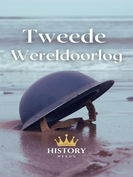Title details for Tweede Wereldoorlog by History Nerds - Available